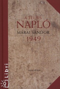 Mrai Sndor - A teljes napl 1949