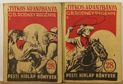 George B. Rodney - A titkos aranyb�nya I-II.