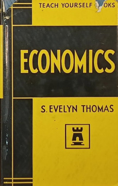 Samuel Evelyn Thomas - Teach Yourself Economics