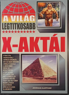 A világ legtitkosabb X-aktái