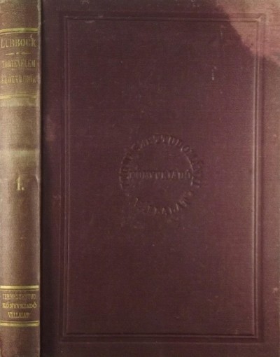 John Sir Lubbock - A történelem előtti idők 1.