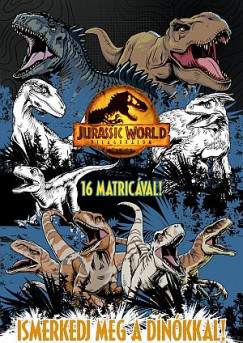 Jurassic World - Vilguralom - Ismerkedj meg a dnkkal!