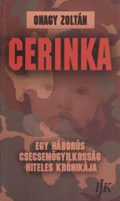 Cerinka - egy hbors csecsemgyilkossg hiteles krnikja