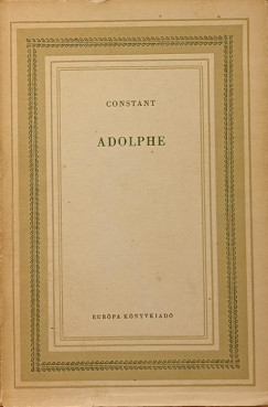 Benjamin Constant - Adolphe