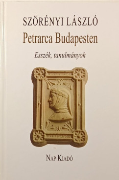Szrnyi Lszl - Petrarca Budapesten (dediklt)