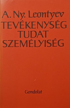 Alekszej Nyikolajevics Leontyjev - Tevkenysg, tudat, szemlyisg