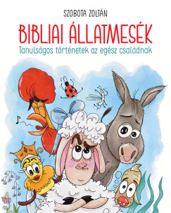 Szobota Zoltán - Bibliai állatmesék