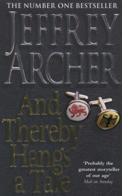 Jeffrey Archer - And There Hangs a Tale