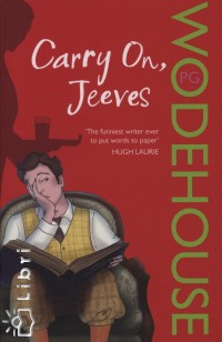 P. G. Wodehouse - Carry On, Jeeves
