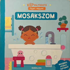 Képváltogató - Ügyes vagyok! - Mosakszom