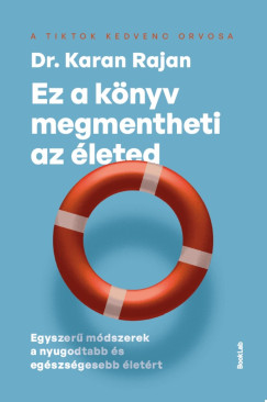 Dr. Karan Rajan - Ez a k�nyv megmentheti az �leted