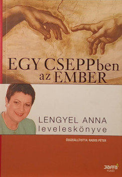 Rados Pter   (sszell.) - Egy cseppben az ember