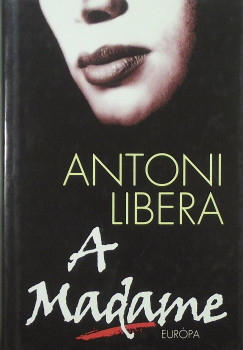 Antoni Libera - A Madame