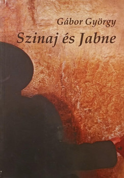 G�bor Gy�rgy - Szinaj �s Jabne