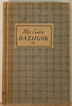 Ills Endre - Hazugok