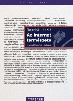 Ropolyi László - Az internet természete