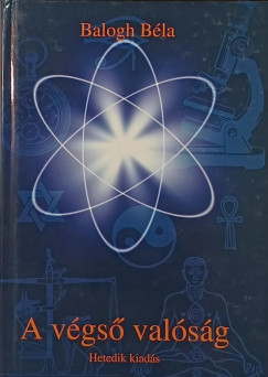 Balogh B�la - A v�gs� val�s�g
