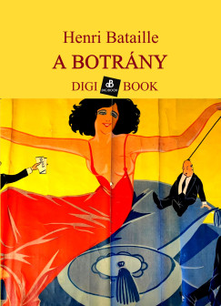 Henri Bataille - A botrny