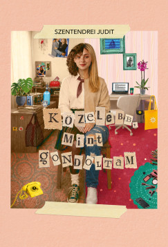 Szentendrei Judit - K�zelebb, mint gondoltam