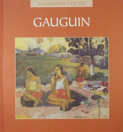 Hajnal Gabriella (Szerk.) - Paul Gauguin