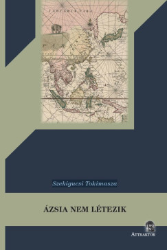 Szekigucsi Tokimasza - �zsia nem l�tezik