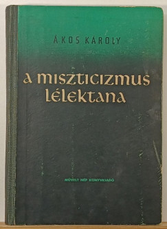 �kos K�roly - A miszticizmus l�lektana