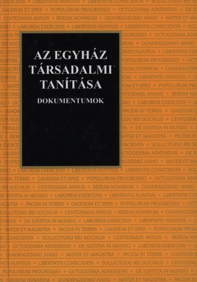 Goják János (Szerk.) - Tomka Miklós (Szerk.) - Az egyház társadalmi tanítása