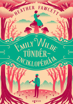 Heather Fawcett - Emily Wilde tndrenciklopdija