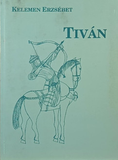 Kelemen Erzsébet - Tiván