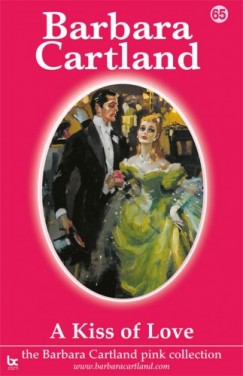 Barbara Cartland - A Kiss Of Love