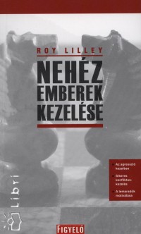 Roy Lilley - Nehz emberek kezelse