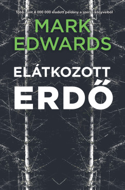 Mark Edwards - Elátkozott erdő