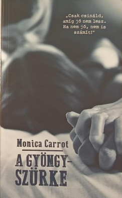 Monica Carrot - A gyngyszrke