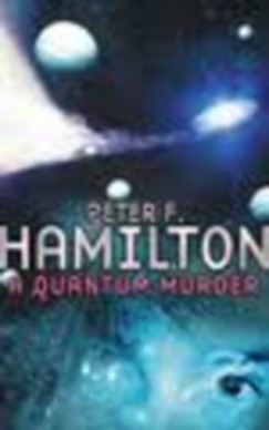 Peter F. Hamilton - A Quantum Murder