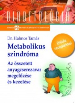 Dr. Halmos Tam�s - Metabolikus szindr�ma