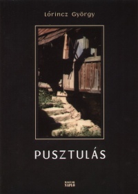 Lrincz Gyrgy - Pusztuls