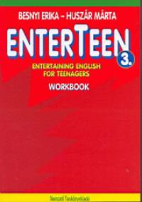 Besnyi Erika - Huszr Mrta - Enterteen 3. Workbook