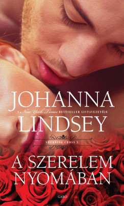 Johanna Lindsey - A szerelem nyomban