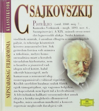  - Pjotr Iljics Csajkovszkij (1840-1893) + CD