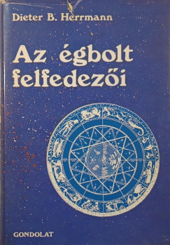 Dieter B. Herrmann - Az �gbolt felfedez�i
