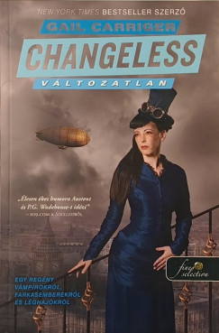 Gail Carriger - Changeless - Változatlan