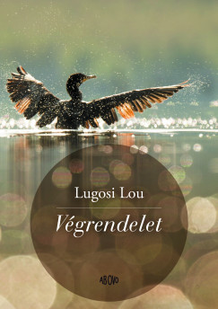 Lugosi Lou - Vgrendelet