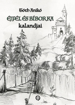 Tth Anik - jfl s Bborka kalandjai