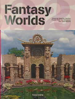 Angelika Taschen   (Szerk.) - Fantasy Worlds