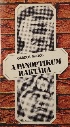 G�rdos Mikl�s - A panoptikum rakt�ra