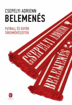 Csepelyi Adrienn - Belemens - Futball s egyb trsmvszetek