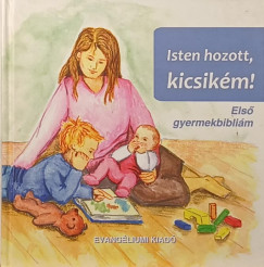 Isten hozott, kicsikm!