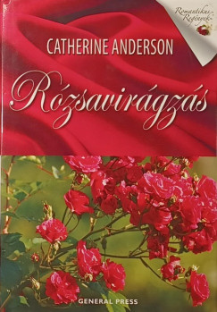 Catherine Anderson - R�zsavir�gz�s