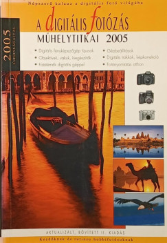 A digitális fotózás műhelytitkai 2005