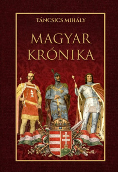 T�ncsics Mih�ly - Magyar kr�nika